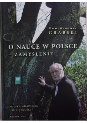 O nauce w Polsce - Maciej Władysław Grabski - książka  wyd. 2015