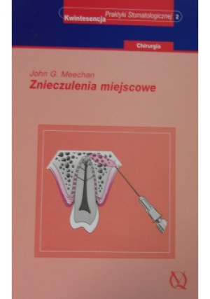 Znieczulenie miejscowe - John G.Meechan - książka  wyd. 2003