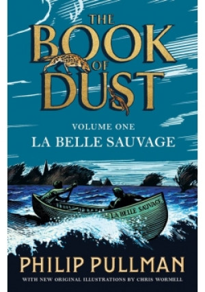 The Book of Dust Volume One La Belle Sauvage - Philip Pullman - książka  wyd. 2018