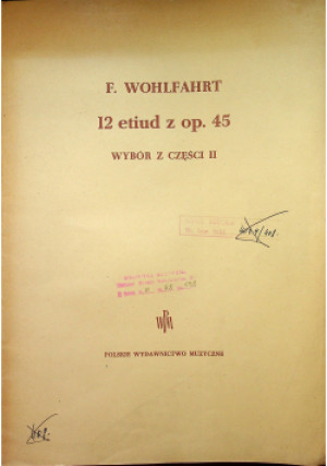 12 Etiud z op 45 cz II - F.Wohlfahrt - książka  wyd. 1956