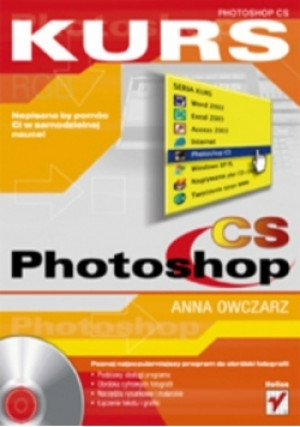 Kurs CS photoshop - Anna Owczarz - książka  wyd. 2004