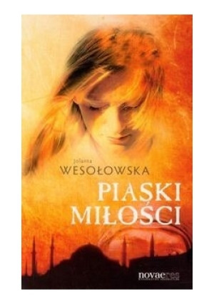 Piaski miłości - Jolanta Wesołowska - książka  wyd. 2012