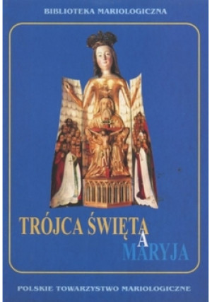 Trójca Święta a Maryja - Zbiorowa Praca - książka  wyd. 2000