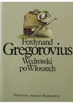 Wędrówki po Włoszech - Ferdynand Gregorovius - książka  wyd. 1990