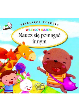 Dziecięce uczucia Naucz się pomagać - książka  wyd. 2021