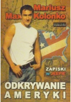 Odkrywanie Ameryki - Mariusz Max Kolanko - książka  wyd. 2006