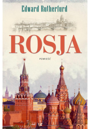 Rosja - Edward Rutherfurd, Rutherfurd Edward, Smoleńska Elżbieta - książka  wyd. 2021