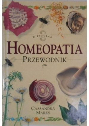 Homeopatia przewodnik - Cassandra Marks - książka  wyd. 1998