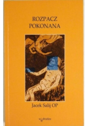 Rozpacz pokonana - Jacek Salij - książka  wyd. 1998