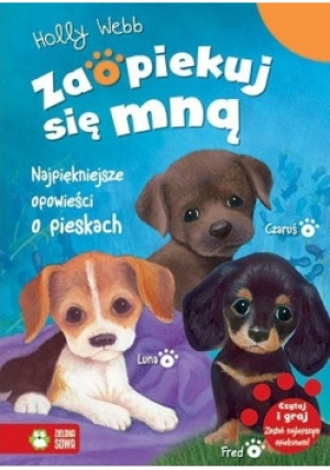 Zaopiekuj się mną - Holly Webb - książka  wyd. 2017