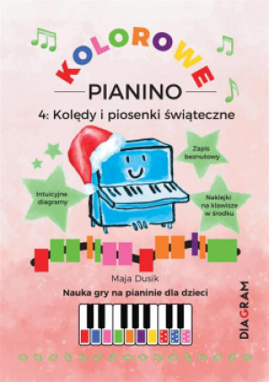 Kolorowe Pianino 4. Kolędy i piosenki świąteczne - Maja Dusik - książka  wyd. 2021