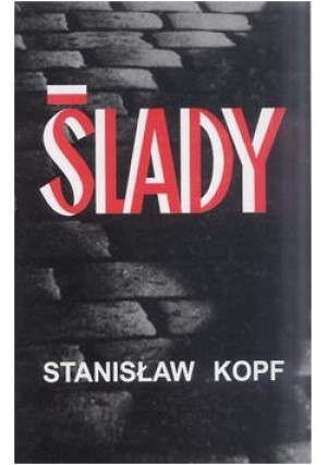Ślady - Stanisław Kopf - książka  wyd. 2000