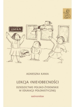 Lekcja nie obecności - Agnieszka Kania - książka  wyd. 2017