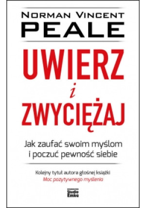 Uwierz i zwyciężaj - Norman V. Peale - książka  wyd. 2019