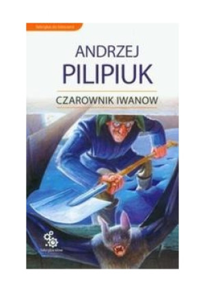 Czarownik Iwanow - Andrzej Pilipiuk - książka  wyd. 2002
