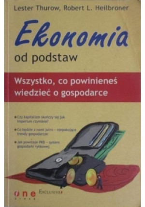 Ekonomia od podstaw - Lester Thurow, Robert L. Heilbroner - książka  wyd. 2006