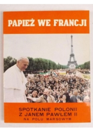 Papież we Francji - Michał Kwiatkowski - książka