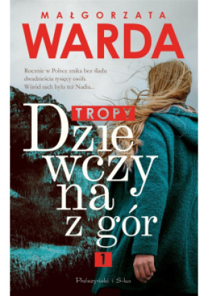 Dziewczyna z gór Tropy - Małgorzata Warda - książka  wyd. 2021