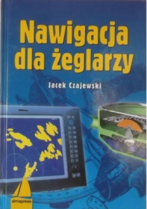 Nawigacja dla żeglarzy - Jacek Czajewski - książka  wyd. 2002