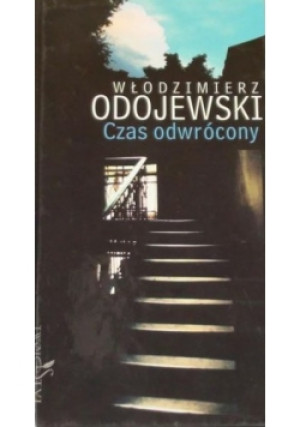 Czas odwrócony - Włodzimierz Odojewski - książka  wyd. 2002