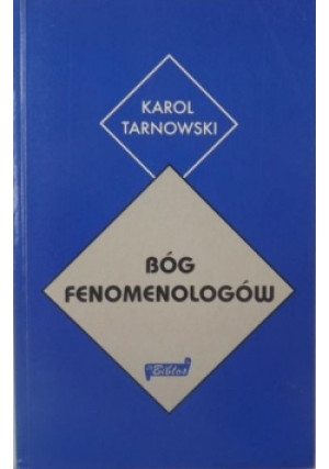 Bóg fenomenologów - Karol Tarnowski - książka  wyd. 2000