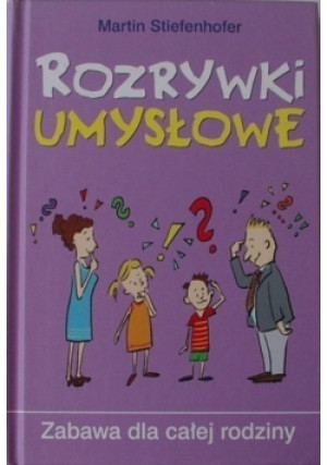 Rozrywki umysłowe - Martin Stiefenhofer - książka  wyd. 2008