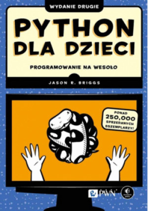 Python dla dzieci - Jason R. Briggs - książka  wyd. 2023