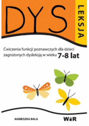 Dysleksja 7-8 lat - Bala Agnieszka - książka  wyd. 2017