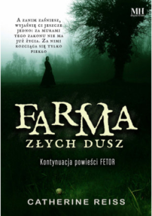 Farma złych dusz - Catherine Reiss - książka  wyd. 2023