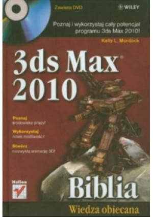 3ds Max 2010 Biblia plus - Kelly L. Murdock - książka  wyd. 2010