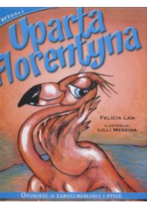 Uparta Florentyna - Felicia Law - książka  wyd. 2009