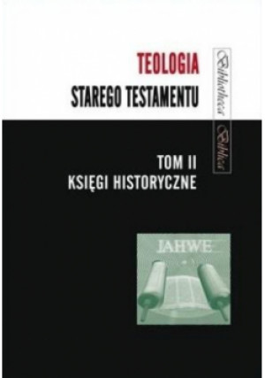 Teologia Starego Testamentu T.2 - Mariusz Rosik red. - książka  wyd. 2011