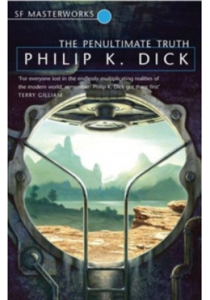 The penultimate truth - Philip K. Dick - książka fantasy wyd. 2005
