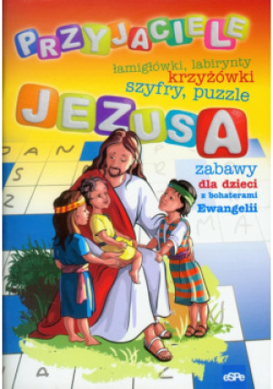 Przyjaciele Jezusa - książka  wyd. 2013