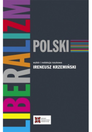Liberalizm polski - Krzemiński Ireneusz - książka  wyd. 2015