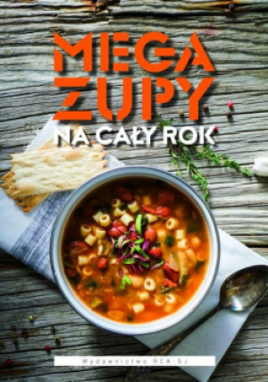 Mega zupy na cały rok - książka  wyd. 2016