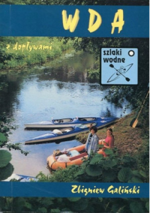 WDA z dopływami - Zbigniew Galiński - książka  wyd. 2004