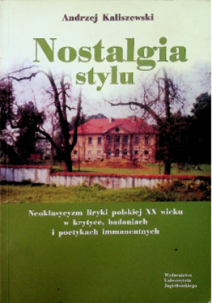 Nostalgia stylu - Andrzej Kaliszewski - książka  wyd. 2007