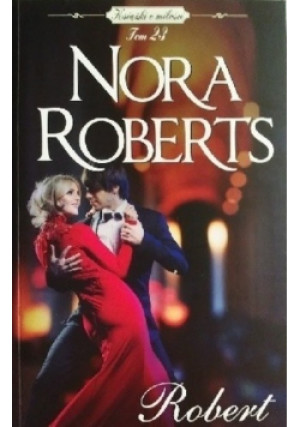 Książki o miłości Tom 23 Robert - Nora Roberts - książka  wyd. 2014