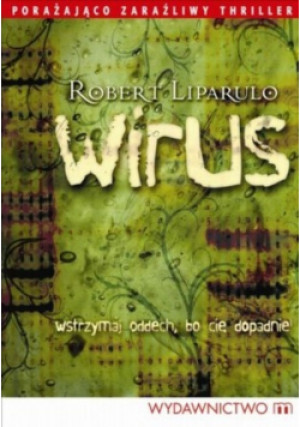 Wirus - Robert Liparulo - książka  wyd. 2009