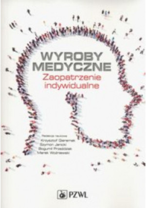 Wyroby medyczne - Praca Zbiorowa - książka  wyd. 2016