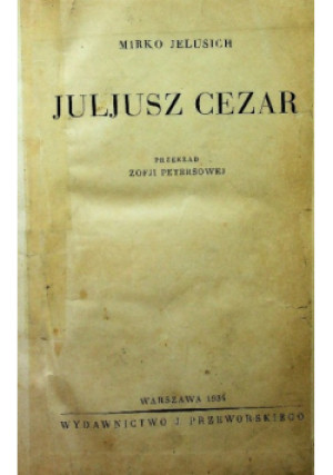 Juljusz Cezar 1934 r. - Mirko Jelusich - książka  wyd. 1934