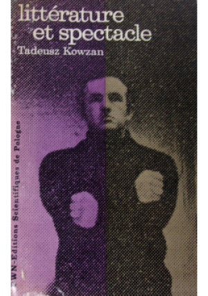 Literature et spectacle - Tadeusz Kowzan - książka  wyd. 1975