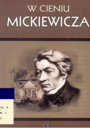 W cieniu Mickiewicza - Jacek Lyszczyna - książka  wyd. 2006