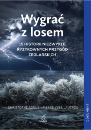 Wygrać z losem - Christophe Agnus, Pierre - Yves Lautrou - książka  wyd. 2021
