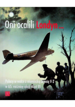 Oni ocalili Londyn - książka historyczna wyd. 2009