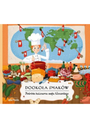 Dookoła smaków. Podróże kulinarne szefa Wincentego - Sekaninova Stepanka - książka  wyd. 2019