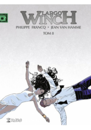 Largo Winch Tom 8 - Philippe Francq, Jean Van Hamme - książka wyd. 2020