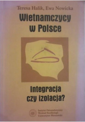 Wietnamczycy w Polsce - Teresa Halik - książka  wyd. 2002