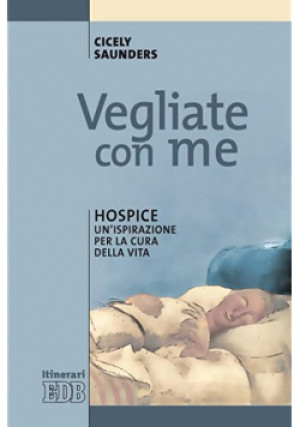 Vegliate Con Me - Cicely Saunders - książka  wyd. 1967